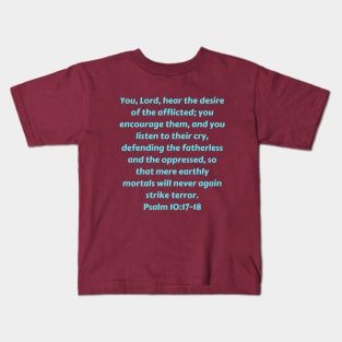 Bible Verse Psalm 10:17-18 Kids T-Shirt